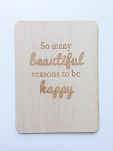 Image of Beautiful Reasons to Be Happy 3"x4" Wood Veneer Card