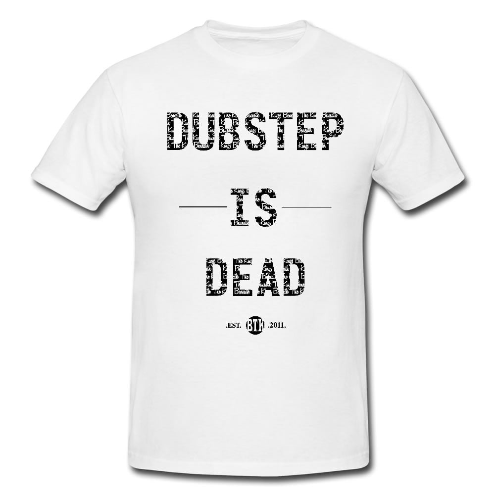 Image of 'DUBSTEP IS DEAD'