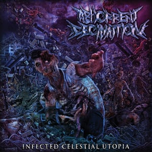 Image of Abhorrent Decimation | Infected Celestial Utopia | EP 