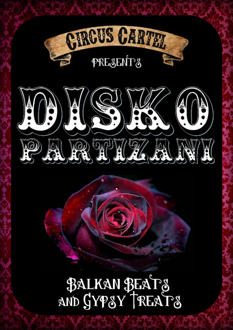 Image of ★★★ CIRCUS CARTEL presents DISKO PARTIZANI! ★★★