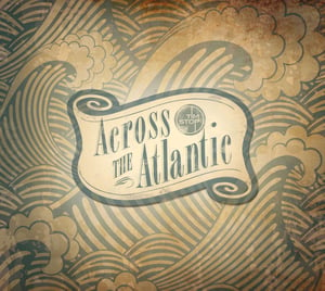 Image of 'Across the Atlantic' CD