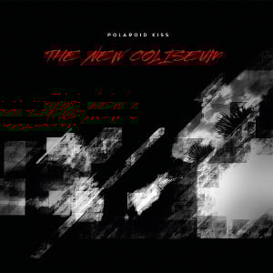 Image of [NEB 010] Polaroid Kiss - The New Coliseum LP + CD