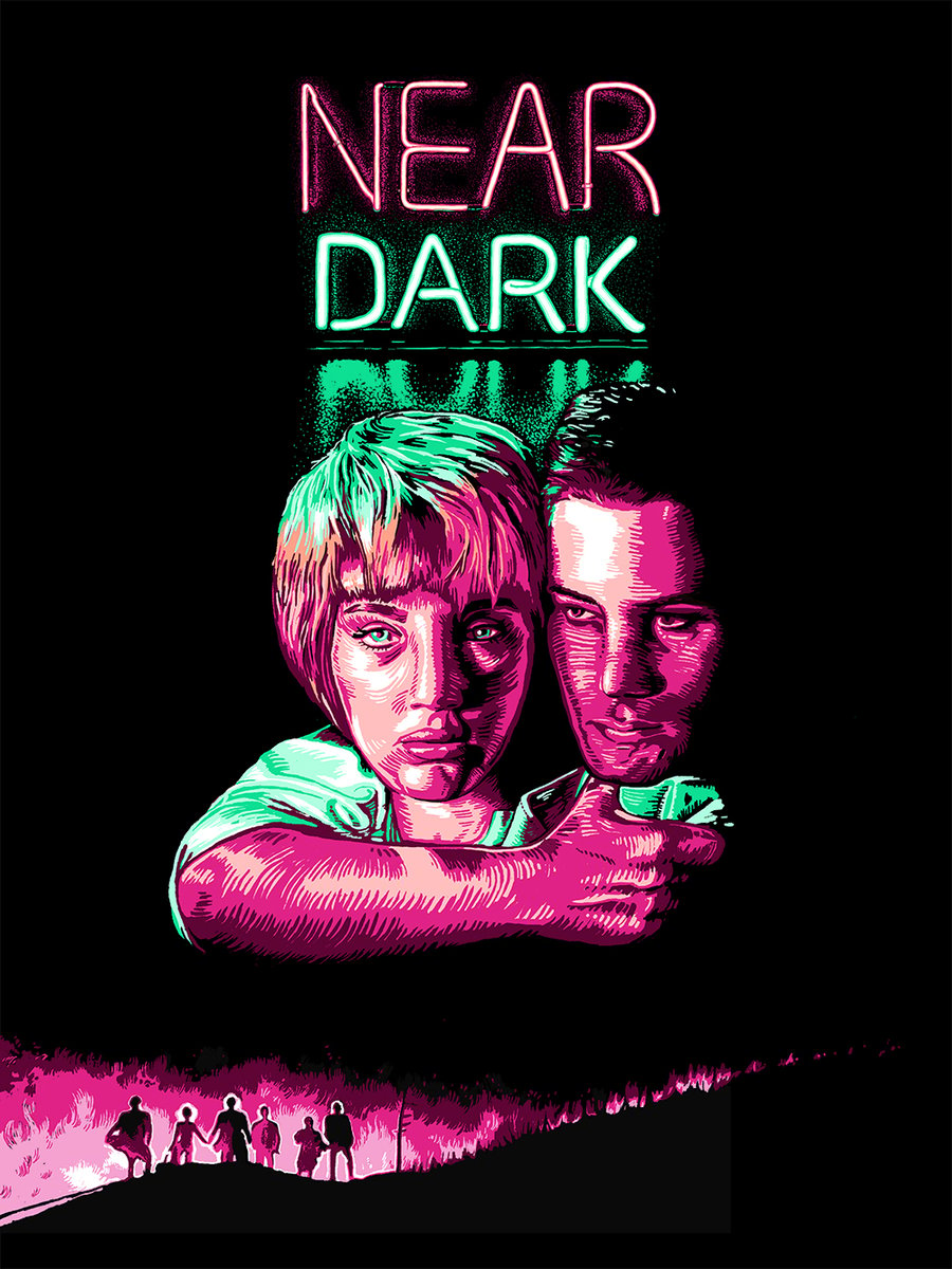Near dark. Near Dark 1987 poster. Near Dark, постеры. Near Dark, 1987 постеры. Near Dark movie Fan poster.