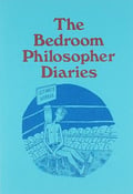 Image of The Bedroom Philosopher Diaries SOLD OUT