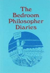 Image of The Bedroom Philosopher Diaries