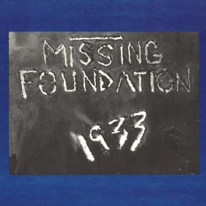 Image of [DAIS 049] Missing Foundation - 1933 Your House Is Mine LP