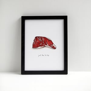 Just the Tri Tip - Archival Beef Print by Alyson Thomas of Drywell Art. Available at shop.drywellart.com
