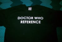 Image 3 of DOCTOR WHO REFERENCE shirt