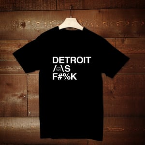 Image of Detroit As F#%k