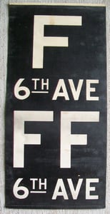 Image of 1940s IND New York Subway Sign w/Routes: F Train, 14x28 inches