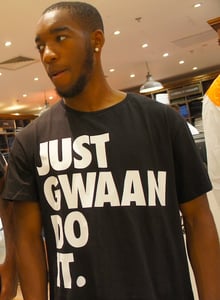 Image of JUST GWAAN DO IT UNISEX T-Shirt - BLACK