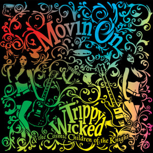 Image of  Trippy Wicked & the Cosmic Children of the Knight - Movin On CD