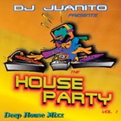 Image of DJ JUANITO - HOUSE PARTY