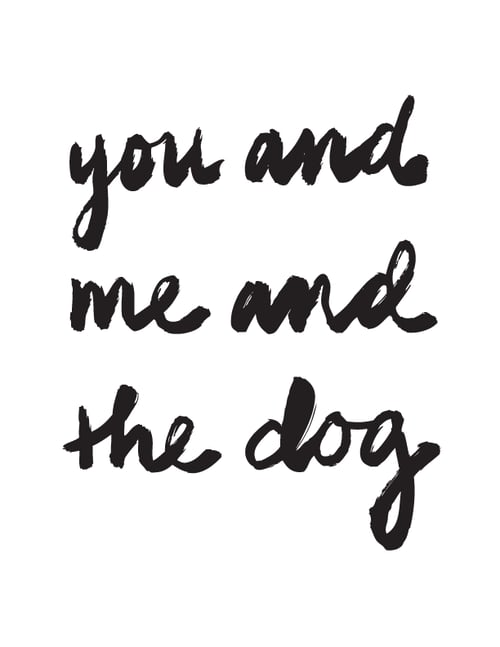 Image of You & Me & the Dog