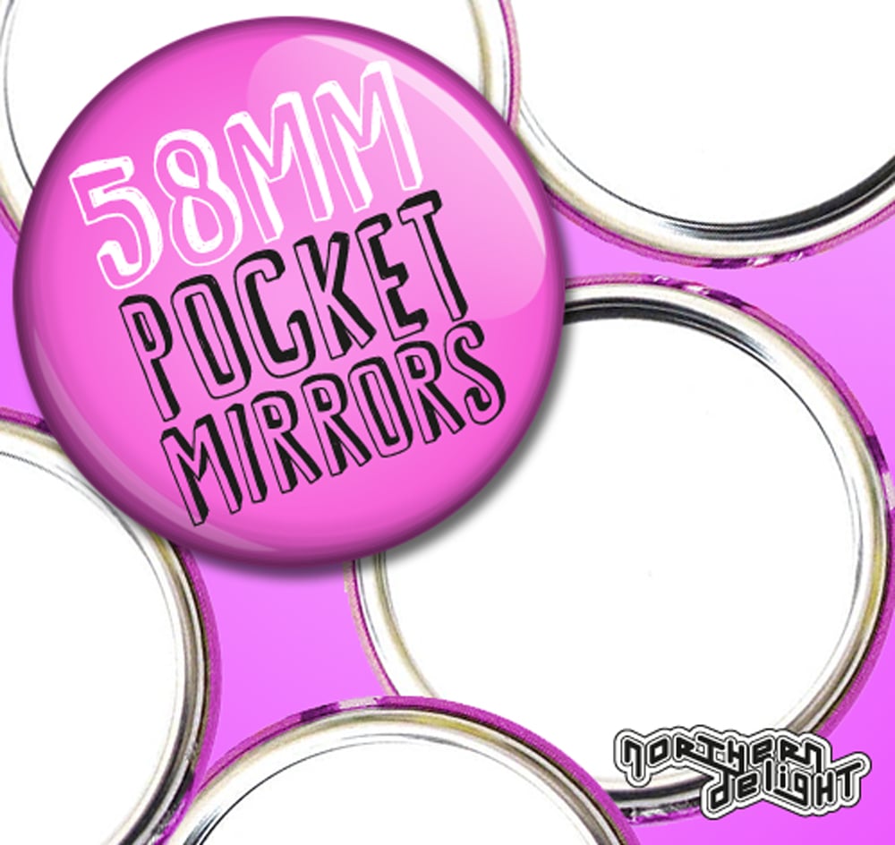 Image of 58mm Pocket Mirrors - Create Your Own