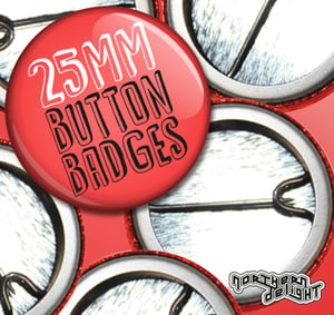 Image of 25mm Button Badges - Create Your Own