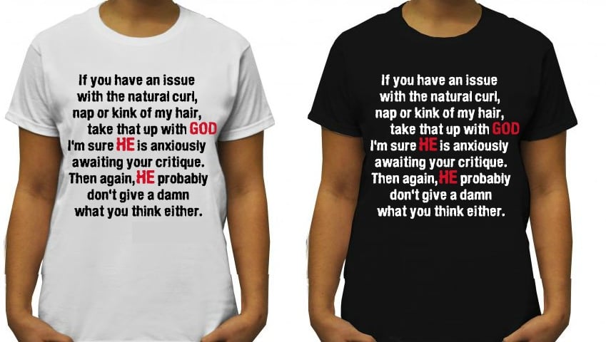 Image of Nappy & Natural Hair Pride T Shirt 'Take That Up Wit' God' with simple quote