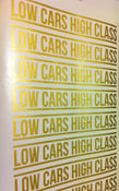 Image of Low Cars High Class Vinyl Sticker in Gold