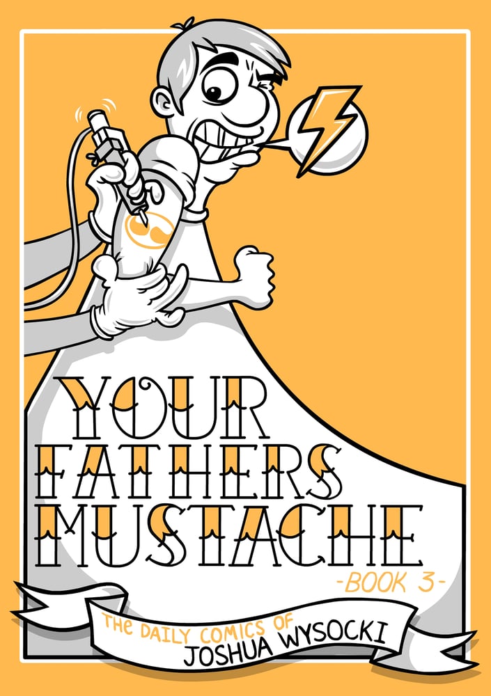Image of Your Fathers Mustache - Book 3