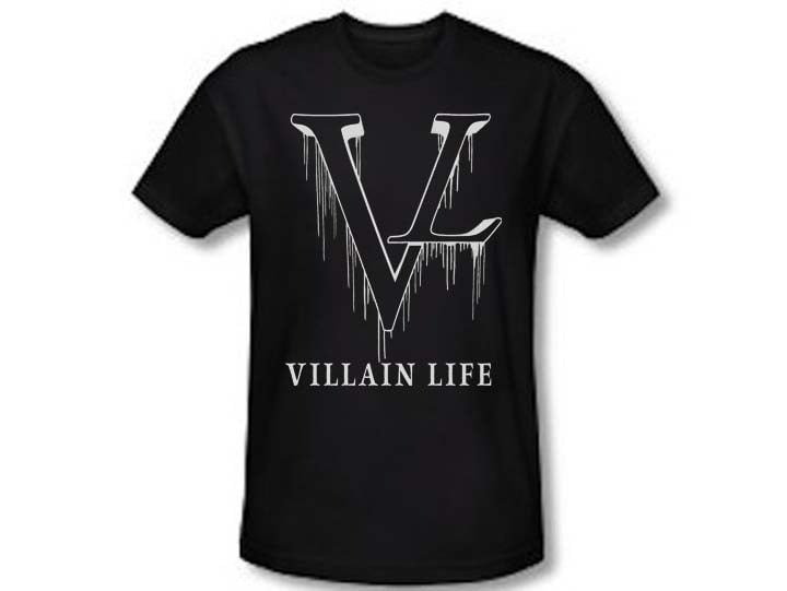 That Villain Life I Live It Once Villain Life — Villain Life - Dripping Logo