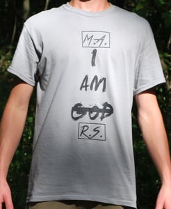 Image of I AM NOT GOD T-SHIRT