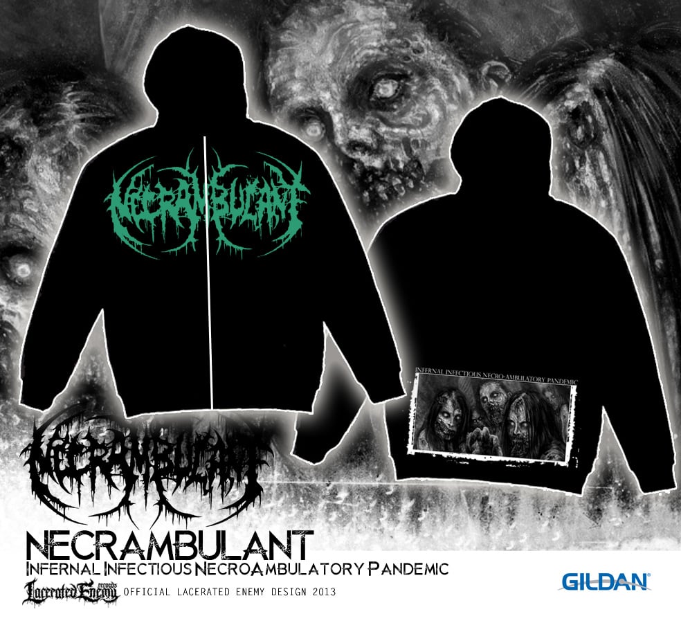 NECRAMBULANT - Infernal Infectious...ZIP HOODIE