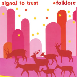 Image of Signal To Trust - Folklore (CD)