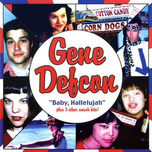 Image of Gene Defcon - Baby Hallelujah! (7")