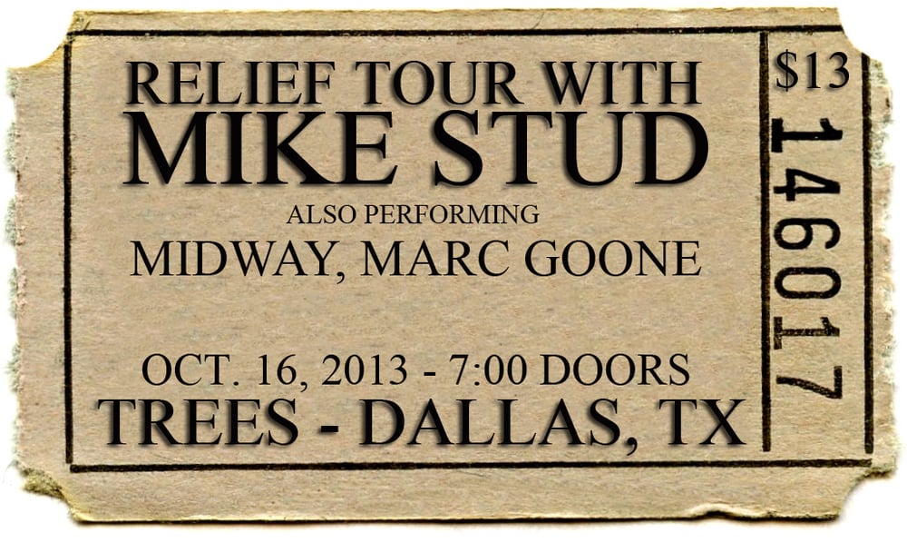 Image of Relief Tour w/ Mike Stud