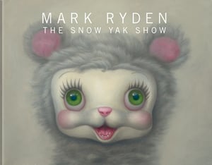 Image of Mark Ryden : The Snow Yak Show Book