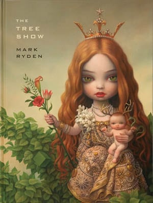 Image of Mark Ryden: The Tree Show Book