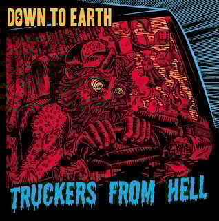 Image of 7" - Down to Earth "Truckers From Hell"