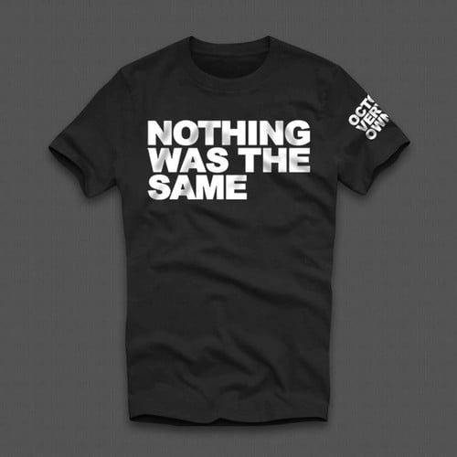 Nothing Was The Same - White Letters on Black Shirt / NWTS