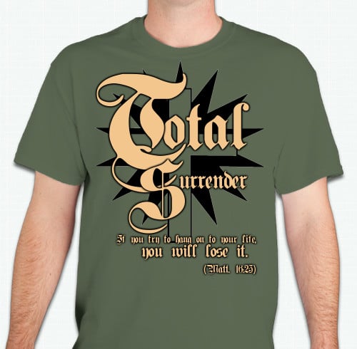 Image of Total Surrender T-Shirt