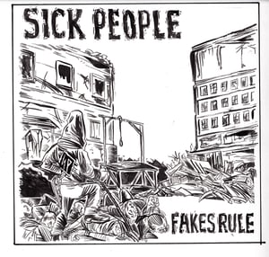 Image of Sick People - 'fakes rule' ep