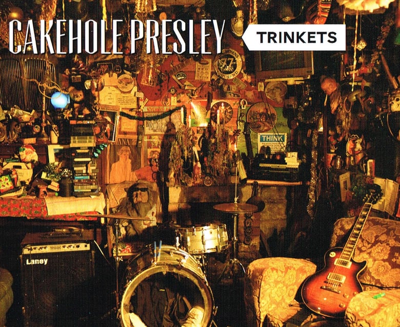 Image of Cakehole Presley "Trinkets" EP