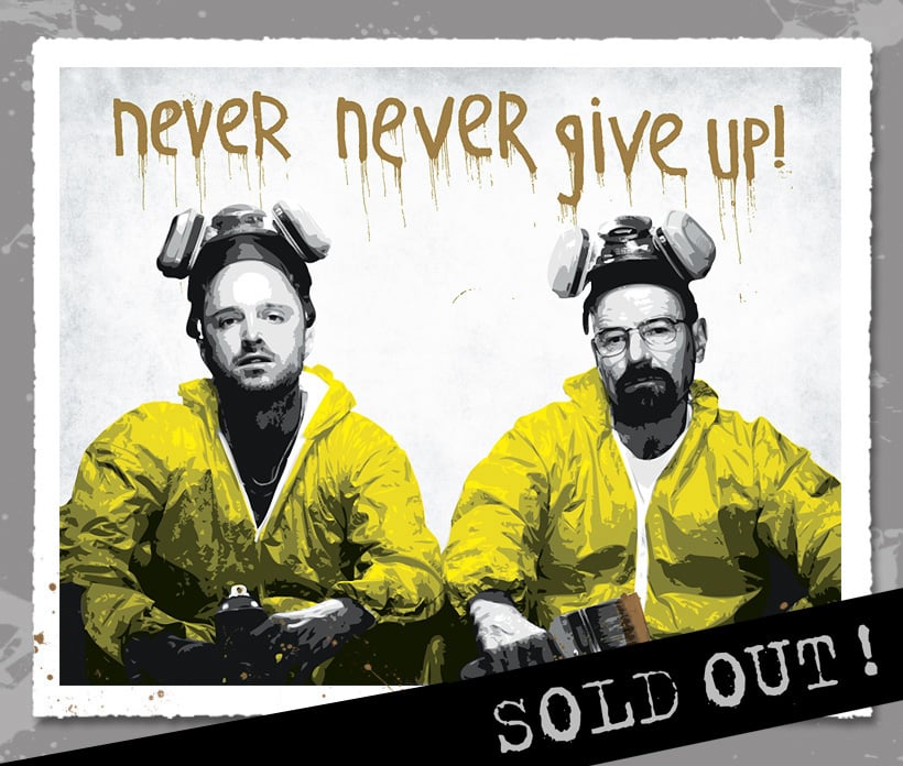 Image of "Walt & Jesse - Never Give Up" METALLIC GOLD Variant Edition #/3 Screen Print