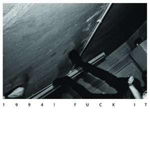 Image of 1994! "Fuck It" LP/PHOTOBOOK