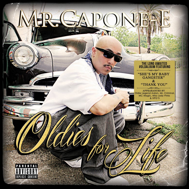 Image of Mr. Capone-E - Oldies for Life