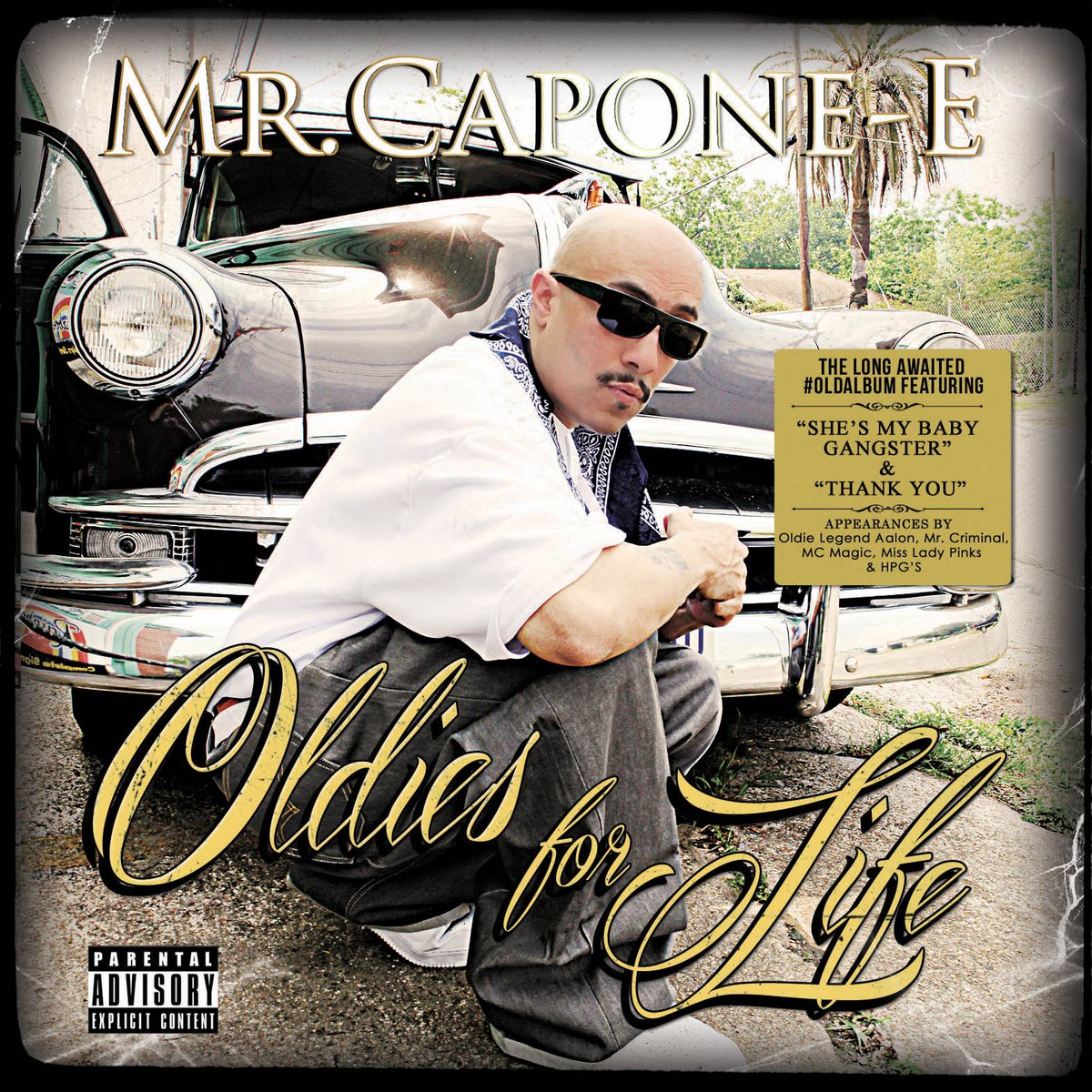 Mr. Capone-E - Oldies for Life | Hi Power Music