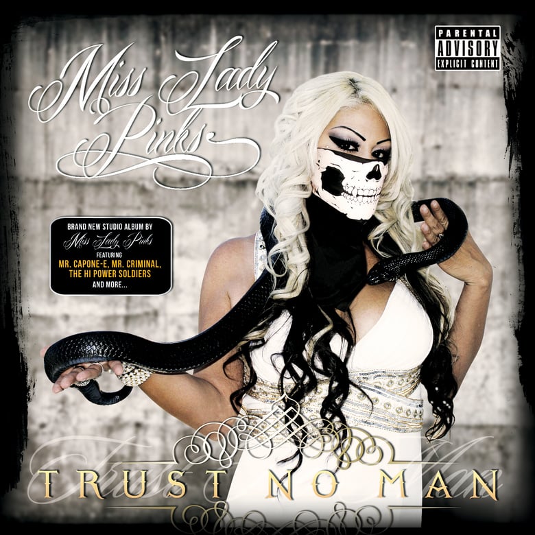 Image of Miss Lady Pinks - Trust No Man