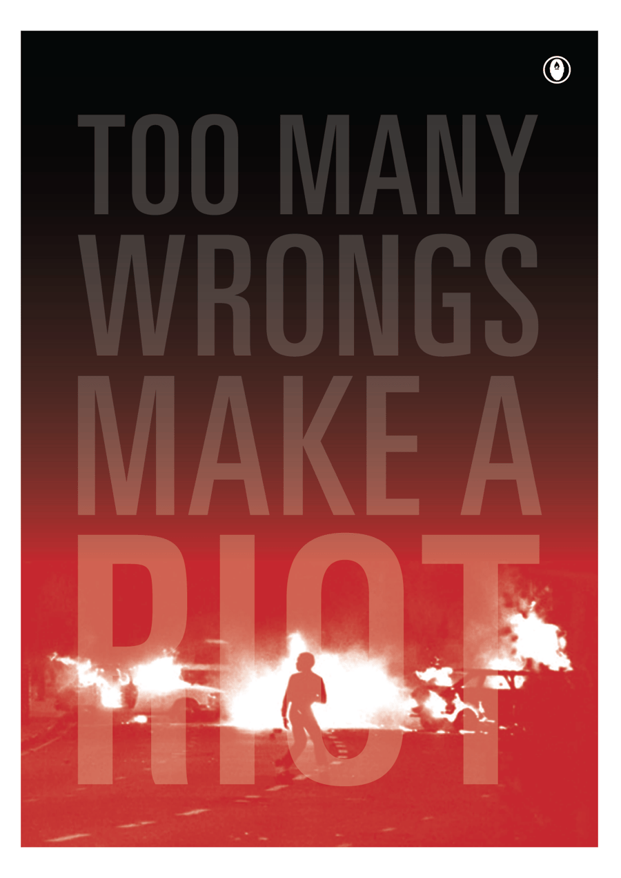Image of 'TOO MANY WRONGS MAKE A RIOT'