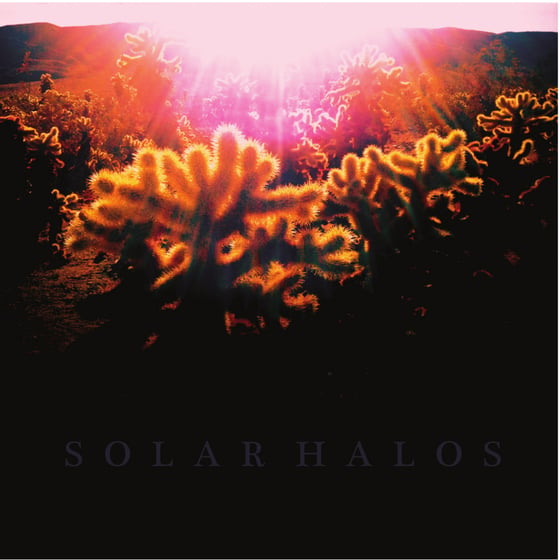Image of Solar Halos (Vinyl - includes a digital copy of the album)
