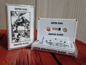 Image of Wasted Blood/Gator King split cassette