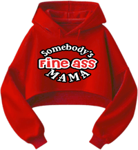 Image 1 of Somebody’s Fine Ass Mama Crop Hoodie ❤️‍🔥