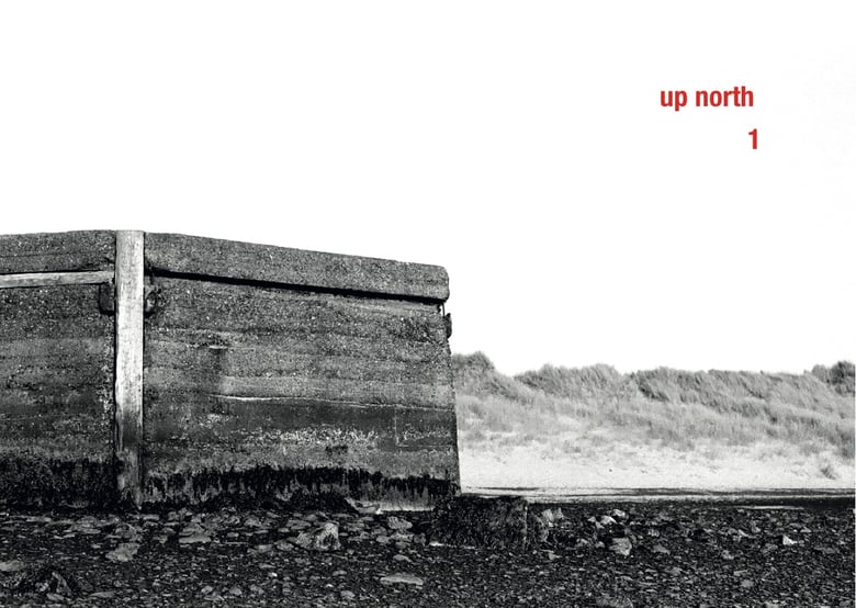Image of UP NORTH Photozine Issue One
