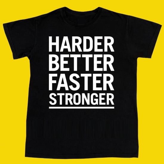 Image of Harder Better Faster Stronger Tee