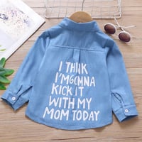 Image 1 of I think I’m gonna kick it  with my mom today button up