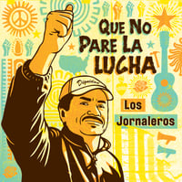 Image 1 of Que No Pare la Lucha CD by Los Jornaleros del Norte