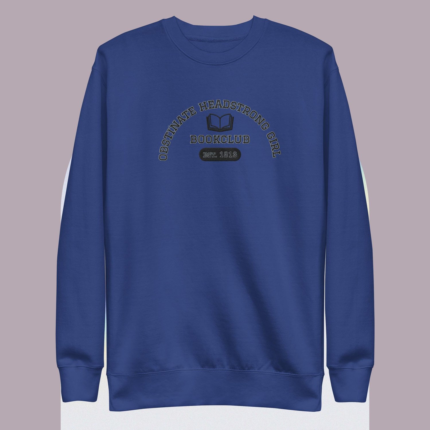 Image of Obstinate headstrong girl book club Unisex Premium Sweatshirt